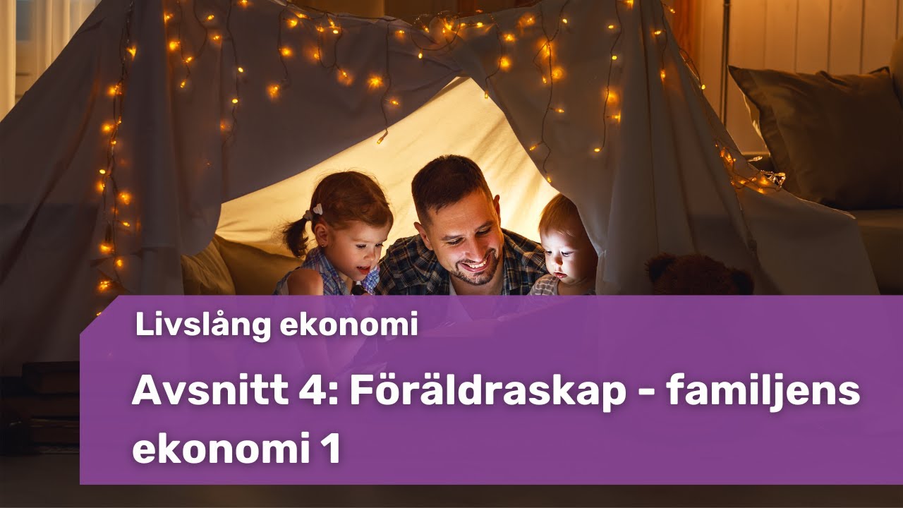 4. Föräldraskap - familjens ekonomi 1