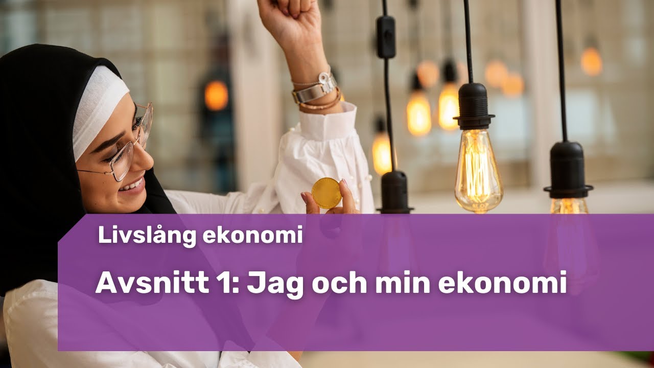 Avsnitt 1: Jag och min ekonomi