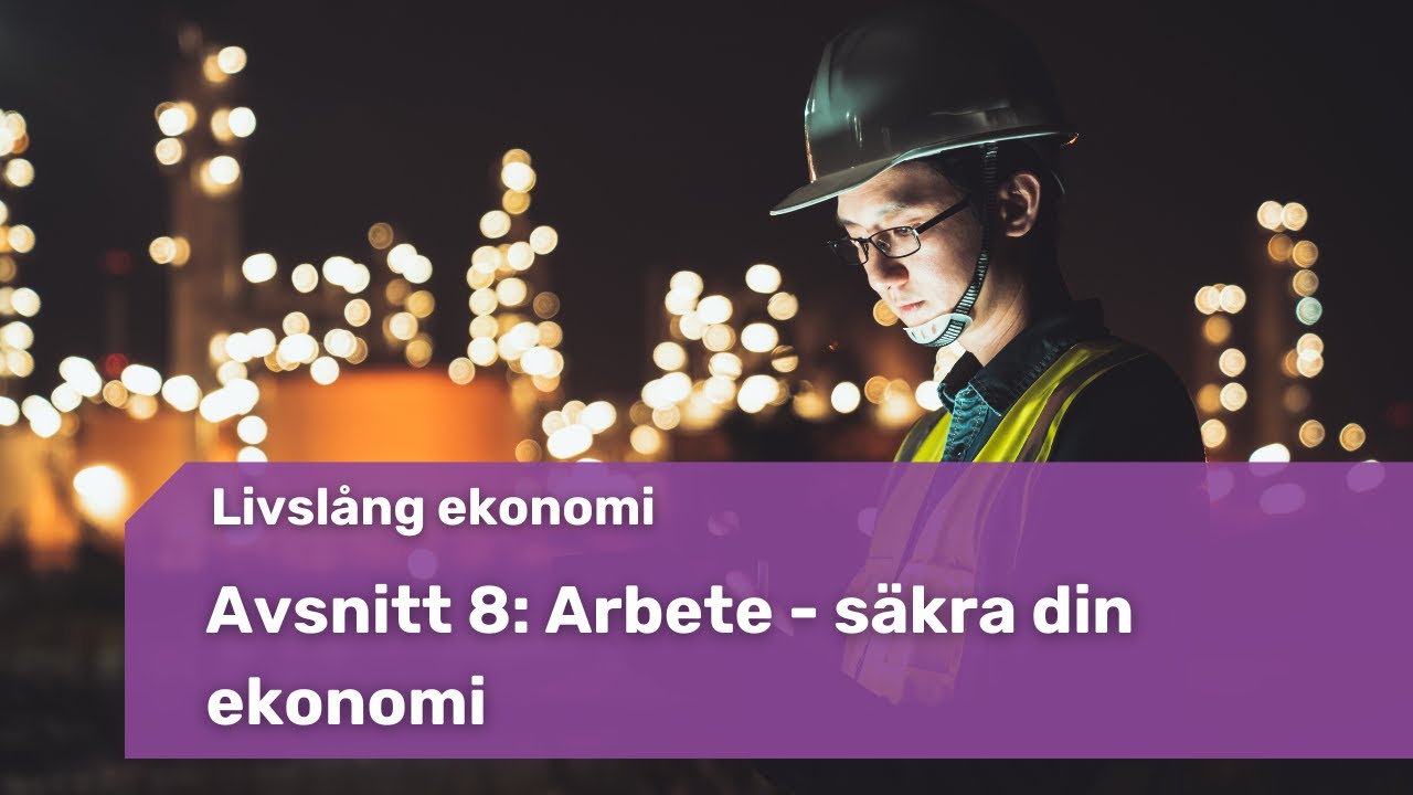 8. Arbete – säkra din ekonomi