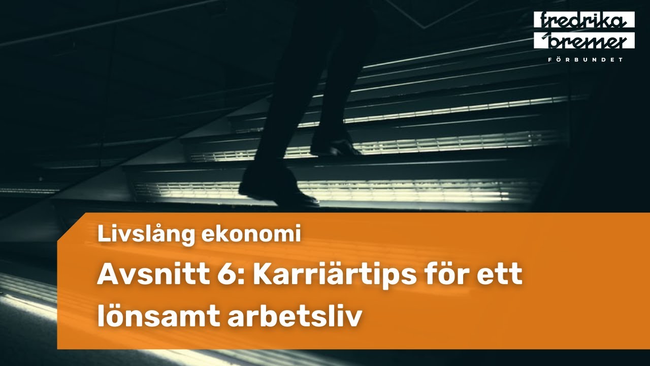 Avsnitt 6: Karriärtips för ett lönsamt arbetsliv