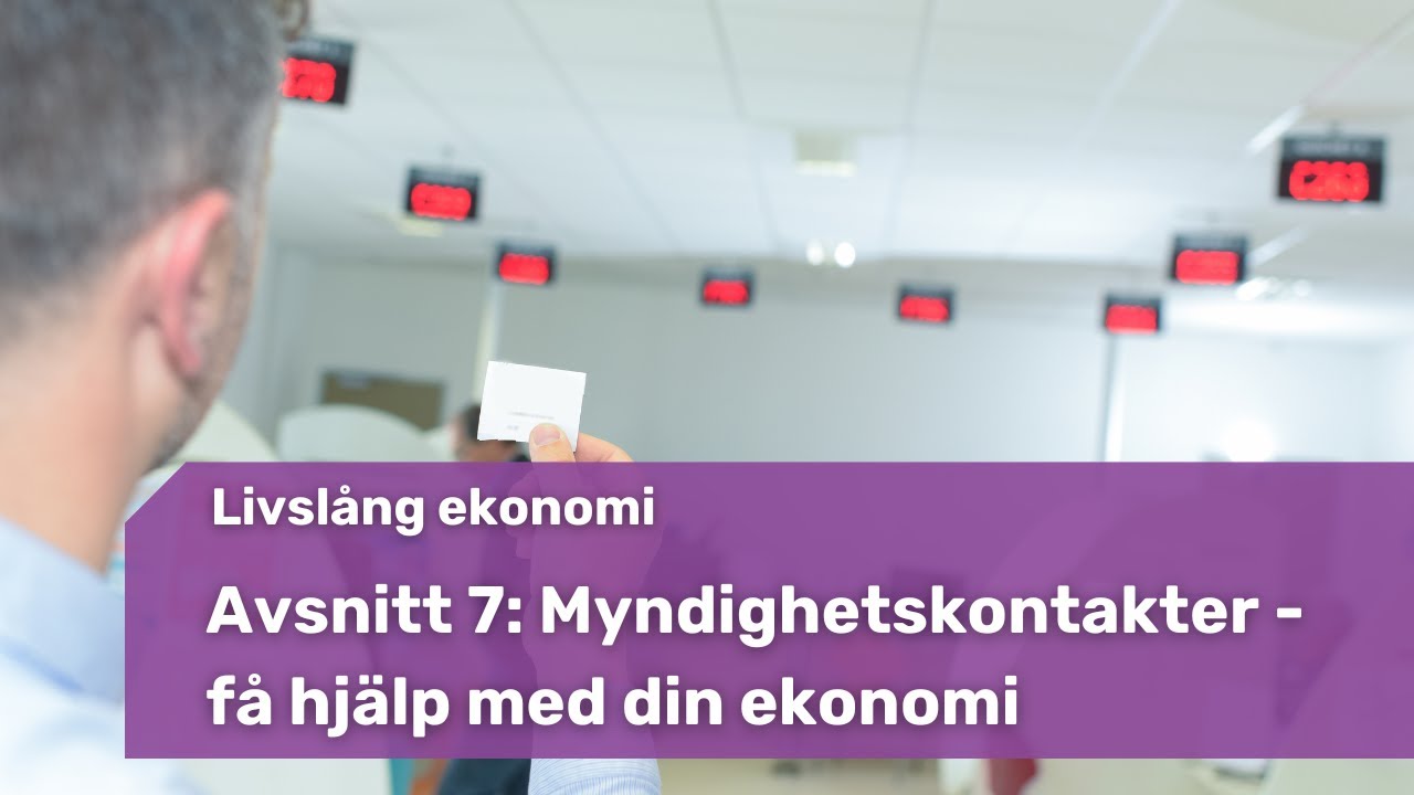 7. Myndighetskontakter – få hjälp med din ekonomi